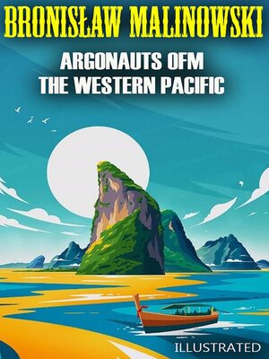 cover image of Argonauts of the Western Pacific. Illustrated